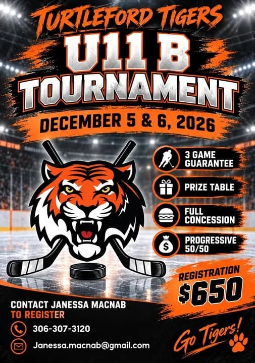Poster for Turtleford Tigers U11 B Tournament