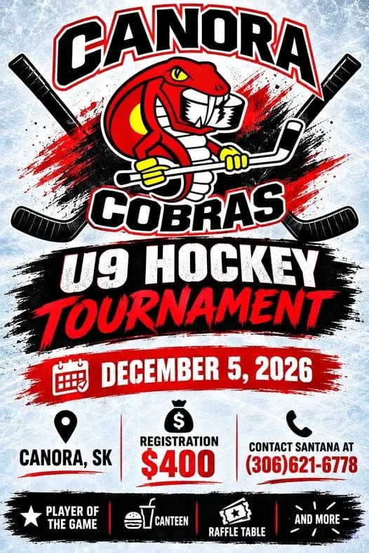Poster for CANORA COBRAS U9 HOCKEY TOURNAMENT