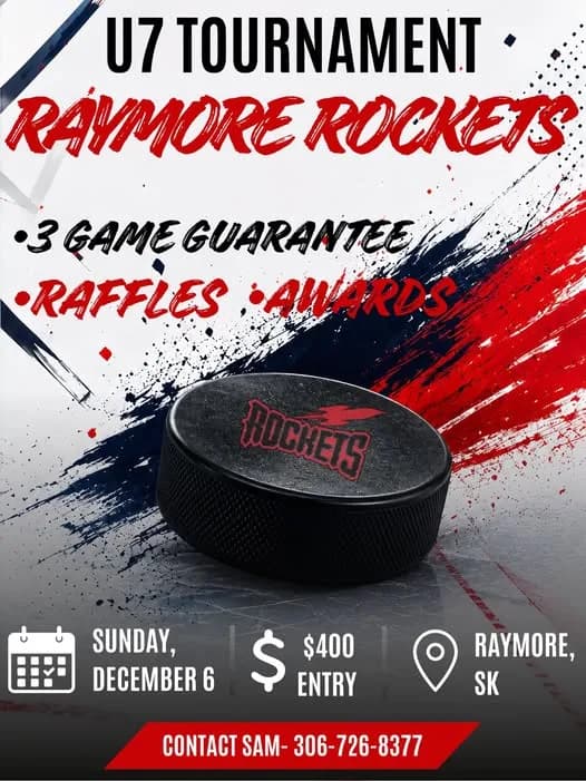 Poster for U7 TOURNAMENT RAYMORE ROCKETS