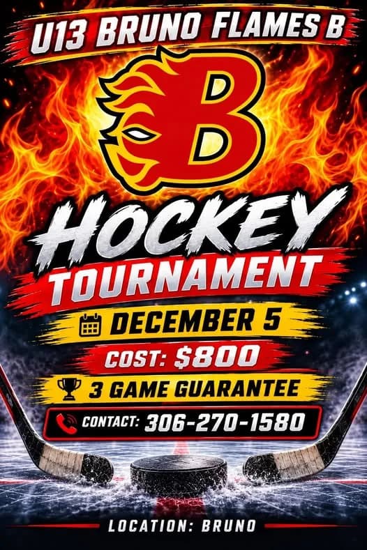 Poster for U13 Bruno Flames B Hockey Tournament